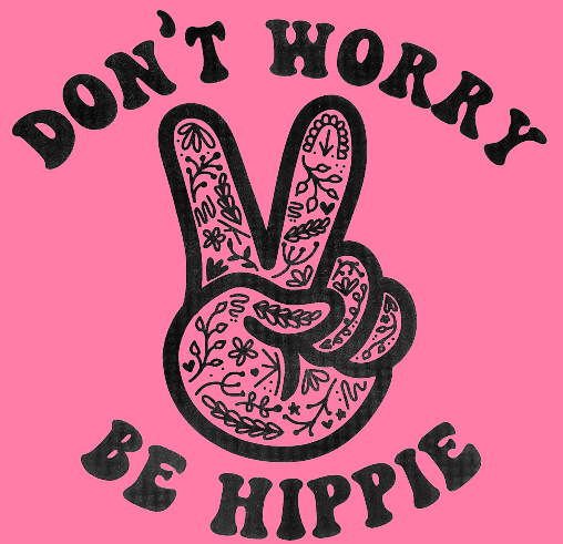 Don't Worry Be Hippie